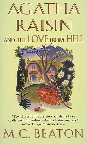 Agatha Raisin and the Love from Hell by M.C. Beaton