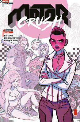 Motor Crush, Vol. 2 by Brenden Fletcher, Babs Tarr, Cameron Stewart