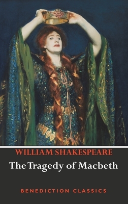 The Tragedy of Macbeth by William Shakespeare