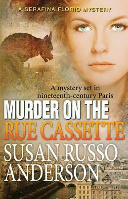 Murder on the Rue Cassette by Susan Russo Anderson