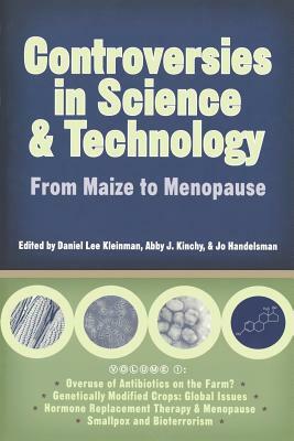Controversies in Science and Technology: From Maize to Menopause by 