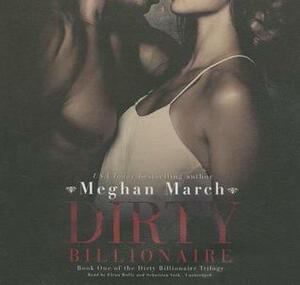 Dirty Billionaire by Elena Wolfe, Meghan March, Sebastian York
