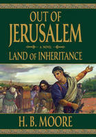 Land of Inheritance by H.B. Moore, Heather B. Moore
