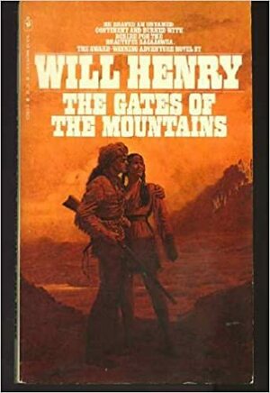 The Gates of the Mountains by Will Henry