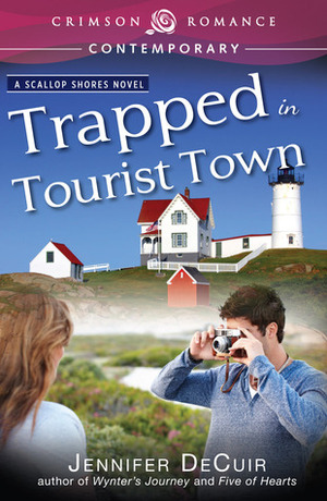 Trapped in Tourist Town by Jennifer DeCuir