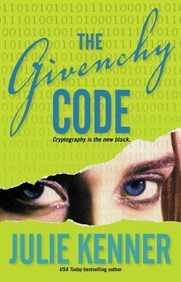The Givenchy Code by Julie Kenner