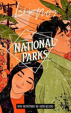 National Parks: A Second Chance Multicultural Romance by Laikyn Meng