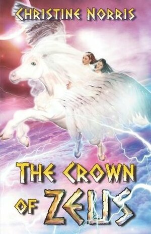 The Crown of Zeus by Christine Norris