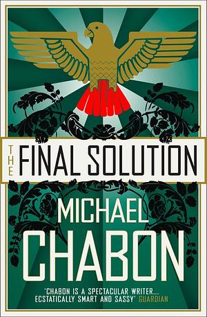 The Final Solution by Michael Chabon