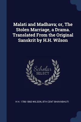 Malati and Madhava by Bhavabhūti