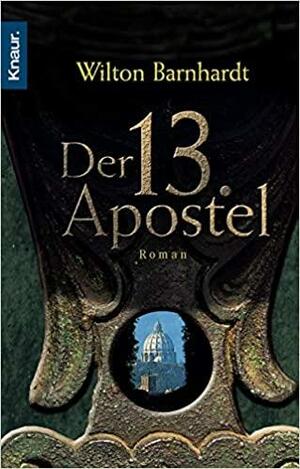 Der 13. Apostel by Wilton Barnhardt, Jayne Zimet