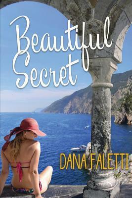 Beautiful Secret by Dana Faletti