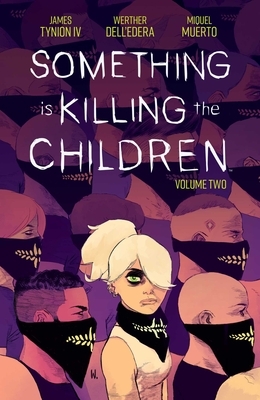 Something Is Killing the Children, Vol. 2 by James Tynion IV