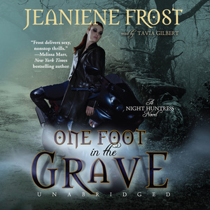 One Foot in the Grave by Jeaniene Frost