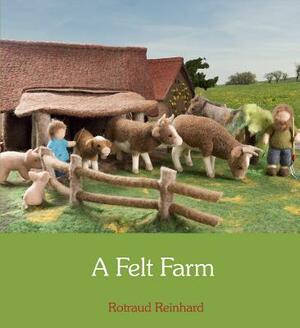 A Felt Farm by Rotraud Reinhard