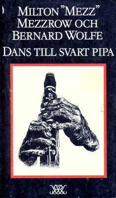 Dans till svart pipa by Carl-Erik Lindgren, Bernard Wolfe, Mezz Mezzrow