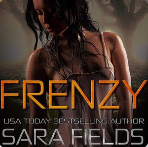 Frenzy by Sara Fields