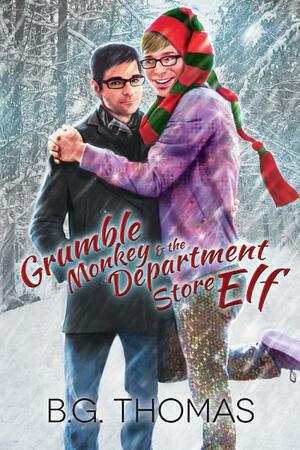 Grumble Monkey and the Department Store Elf by B.G. Thomas