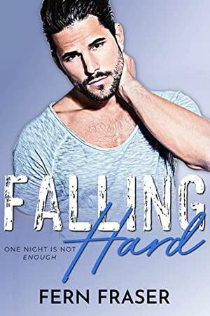 Falling Hard by Fern Fraser