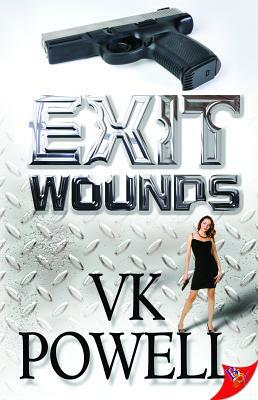 Exit Wounds by Vk Powell