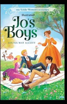 Jo's Boys Illustrated by Louisa May Alcott