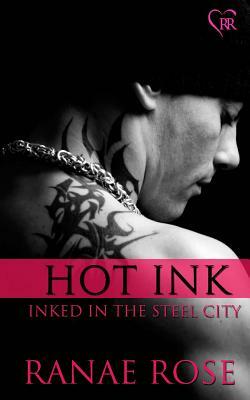 Hot Ink by Ranae Rose