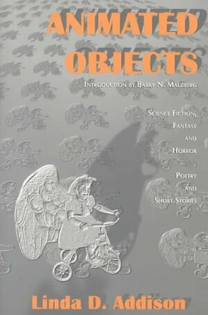 Animated Objects by Linda D. Addison, Barry N. Malzberg
