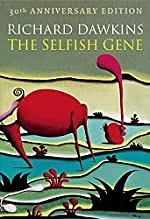 The Selfish Gene: 30th Anniversary Edition by Richard Dawkins