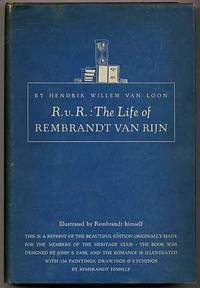 The Life and Times of Rembrandt van Rijn by Hendrik Willem van Loon