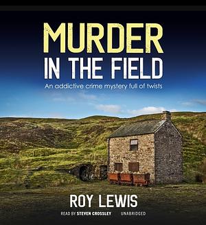 Murder in the Field by Roy Lewis