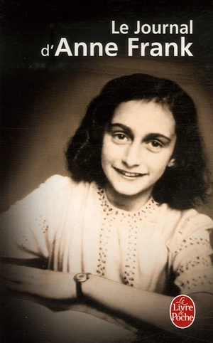 Le Journal d'Anne Frank by Anne Frank