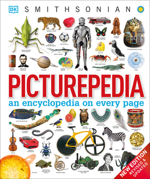 Picturepedia, Second Edition: An Encyclopedia on Every Page by D.K. Publishing