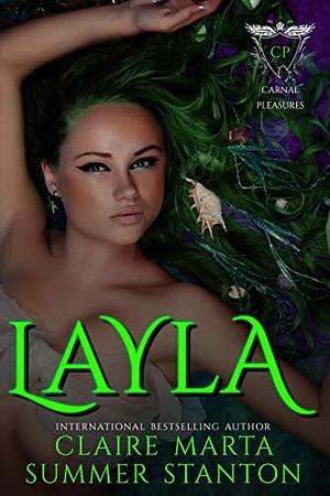 Layla by Summer Stanton, Claire Marta