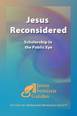 Jesus Reconsidered: Scholarship in the Public Eye by Marcus Borg, Robert W. Funk