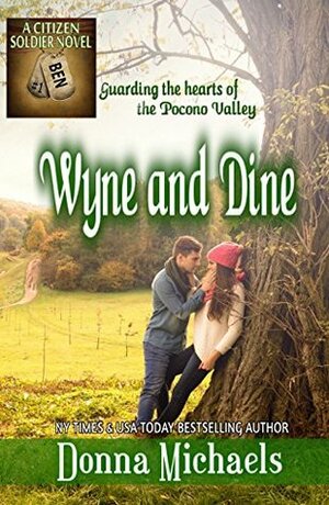 Wyne and Dine: Ben by Stacy D. Holmes, Donna Michaels