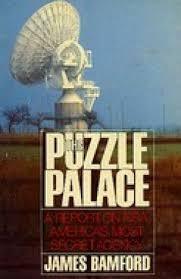 The Puzzle Palace: A Report on NSA, America's Most Secret Agency by James Bamford