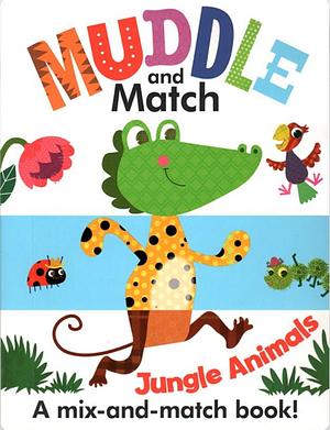 Muddle and Match Jungle Animals by Stephanie Hinton