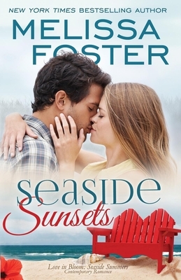 Seaside Sunsets (Love in Bloom: Seaside Summers) by Melissa Foster