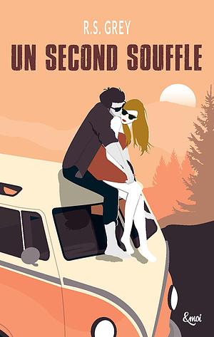 Un second souffle by R.S. Grey