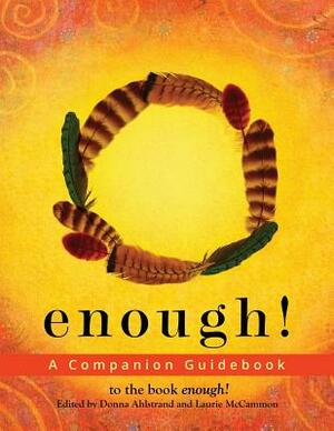 Enough: A Companion Guidebook by Donna Ahlstrand, Dorothy Brewick, Mary Cunningham