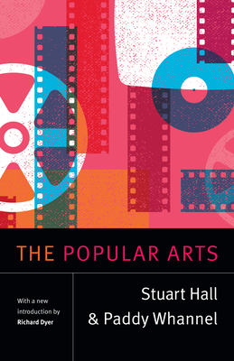 The Popular Arts by Paddy Whannel, Stuart Hall