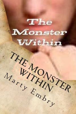 The Monster Within by Marty Embry