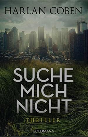 Suche mich nicht by Harlan Coben