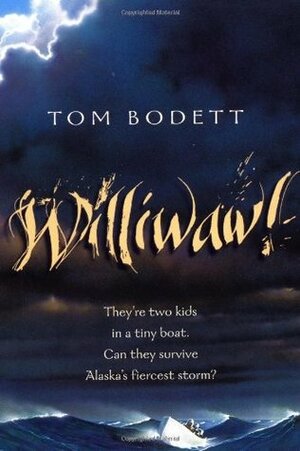 Williwaw! by Joan Slattery, Tom Bodett