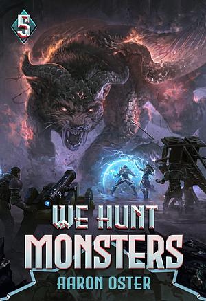 We Hunt Monsters 5 by Aaron Oster