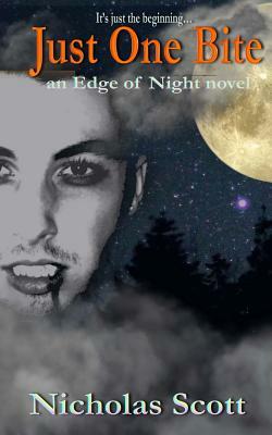 Just One Bite: an Edge of Night novel by Nicholas Scott