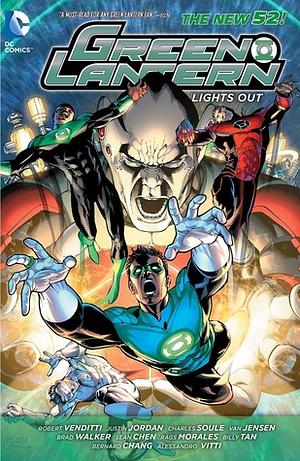 Green Lantern: Lights Out by Justin Jordan, Van Jensen, Robert Venditti, Charles Soule, Billy Tan, Sean Chen, Brad Walker, Alessandro Vitti, Rags Morales