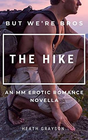 The Hike by Heath Grayson