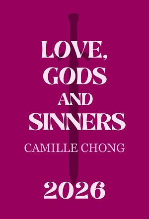 Love, Gods and Sinners by Camille Chong