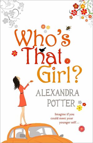 Who's That Girl? by Alexandra Potter